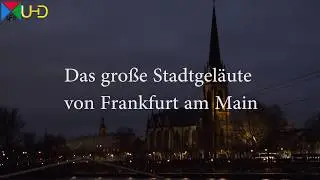 Das große Frankfurter Stadtgeläute [4K UHD]