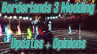 Updates on Borderlands 3 Modding & Talking about future UCP stuff.