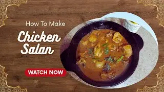Chicken Ka Salan Banne Ka Tarika How To Make Chicken Salan