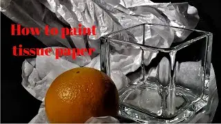 How to do an oil painting. How to paint tissue paper
