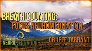 Breath Counting Focus NeuroMeditation