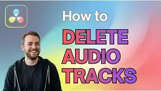 How to Delete Audio Tracks in DaVinci Resolve (Updated 2026 Step-by-Step Beginner Guide)