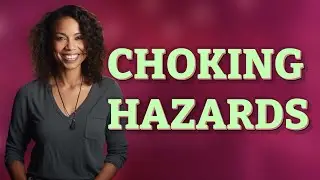 How Do You Spot and Avoid Choking Hazards in Kids&rsquo; Meals?
