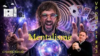 Gent de Poble - VPodcast 43 - Mentalisme