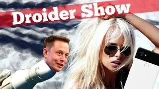 Pixel 2 XL рассекречен iPhone 8 не взорвался | Droider Show #311