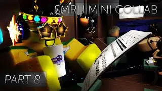 SMRU Mini Part 8 (ROBLOX ANIMATION)