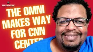 The Omni Complex Paves Way For CNN Center In Atlanta