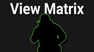 How To Find The View Matrix [ Tutorial ]