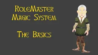 Rolemaster Magic System: the basics