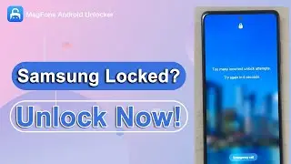 Too Many Incorrect Unlock Attempts on Samsung? 5 Ways to Unlock Your Phone (2026)