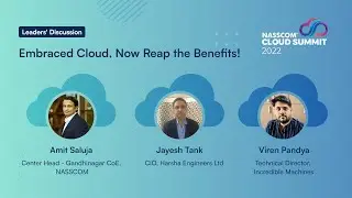 Embraced Cloud, Now Reap the Benefits! | nasscom Cloud Summit 2022