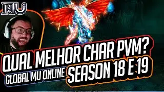 ⚔️🔥 Tier List &bull; Qual char mais forte PVM do GMO? &bull; Season 18 e 19 &bull; Qual char criar? | Mu Online