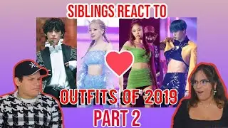 Siblings react to Most ICONIC and CONTROVERSIAL KPOP OUTFITS OF 2019 PART 2| FEATURE FRIDAY ✌