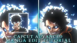 Capcut Advanced Manga Edit Tutorial | Full Edit Tutorial 