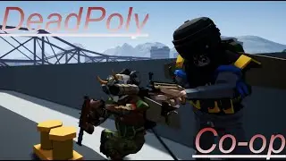 DeadPoly Co-op - В поисках приключений