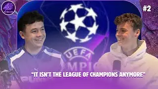 Champions League SHOULD Change Format?! | The Purple Show #2