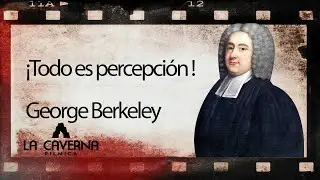 😱  GEORGE BERKELEY TIENE ALGO QUE DECIRTE SOBRE LA PERCEPCI&Oacute;N⎮FILOSOF&Iacute;A MODERNA