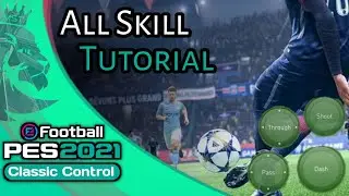 Tutorial All Skills PES 2021 MOBILE
