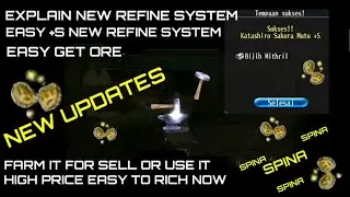 TORAM ONLINE - NEW SPOT FARMING SPINA & FARMING MITHRIL ORE, NEW REFINE SYSTEM EXPLAINING