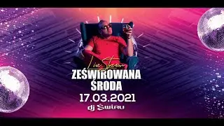 DJ ŚWIRU On Air ZeŚwirowana ŚRODA (17.03.2021)