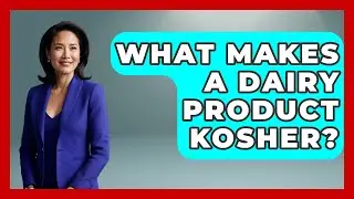 What Makes A Dairy Product Kosher? - The Kosher Way
