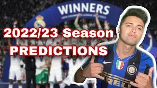 2022/23 Season PREDICTIONS (Europe&rsquo;s Top 5 Leagues, UCL, UEL) &ndash; Prediction Season Episode 23