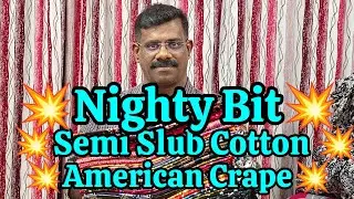 💥Nighty Bit💥Semi Slub Cotton💥American Crape💥