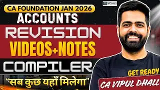 CA Foundation Jan 2026 Free Revision videos & Notes for Accounting