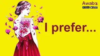 I prefer&hellip; | English Speaking Basics | Awabe
