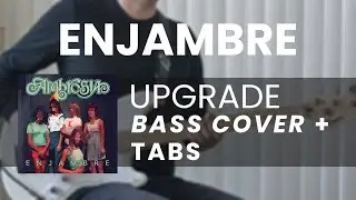 Enjambre - Upgrade (BASS COVER + TABS)