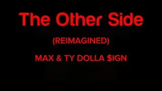 MAX & Ty Dolla $ign - The Other Side (Karaoke Version Key Change)