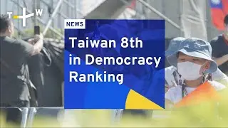 Taiwan 8th in Democracy Ranking