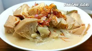 LEBIH ENAK DARI DAGING . SAYUR NANGKA MUDA  RESEP KUNO