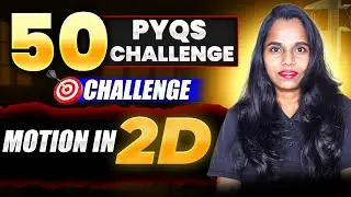Motion in 2D | NEET 2026 Physics | Most Important PYQs | by Rangeela Mam