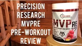 Honest Reviews: Precision Research MVPre Pre-Workout Review
