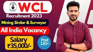 Western Coalfields Ltd Mining Sirdar & Surveyor Recruitment 2023 | Salary ₹35,000/- | WCL Vacancy