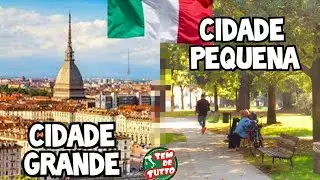 ONDE MORAR NA ITALIA? CIDADE GRANDE OU PEQUENA?