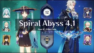 C0 Wanderer Hypercarry Team / C1 Neuvillette Team | 4.1 Spiral Abyss Floor 12 | GENSHIN IMPACT