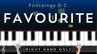 🎹 Favourite by Fontaines D.C. &ndash; Beginner Piano Tutorial + Sheet Music