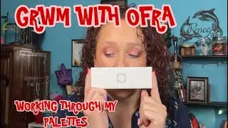 GRWM Ofra Sweet Dreams!