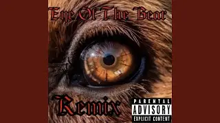 Eye of The Bear (feat. 513zach_off) (Remix)