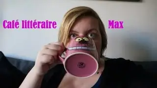 Caf&eacute; litt&eacute;raire (1) - Max de Sarah Cohen-Scali