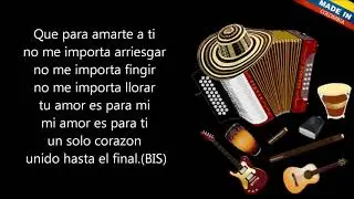 Un solo coraz&oacute;n Juventud Vallenata Letra
