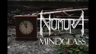 NOMURA - Mindglass (Official Lyric Video)