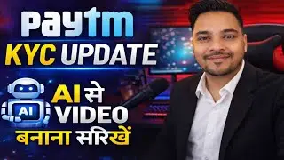 Paytm KYC Update 2026 🔥 AI Se Video Kaise Banaye? Full Guide