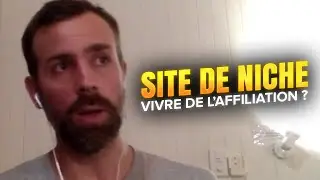 SITE DE NICHE : GAGNER DE L'ARGENT EN AFFILIATION (KEVIN BODIN)