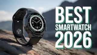 Best Smartwatch 2026 [Find Which Smart watch is Right for YOU?]