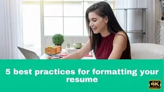 5 best practices for formatting your resume