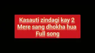 Kzk2 | Mere Sang Dhokha Hua | Full Title Song | Rockstar Viral