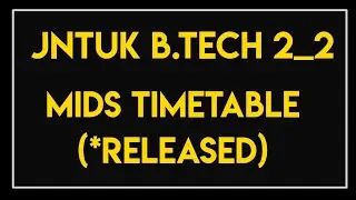 JNTUK 2_2 MIDS TIME TABLE ||JNTUK LATEST UPDATES ||JNTUK EXAMS 2021 ||JNTUK UPDATES||